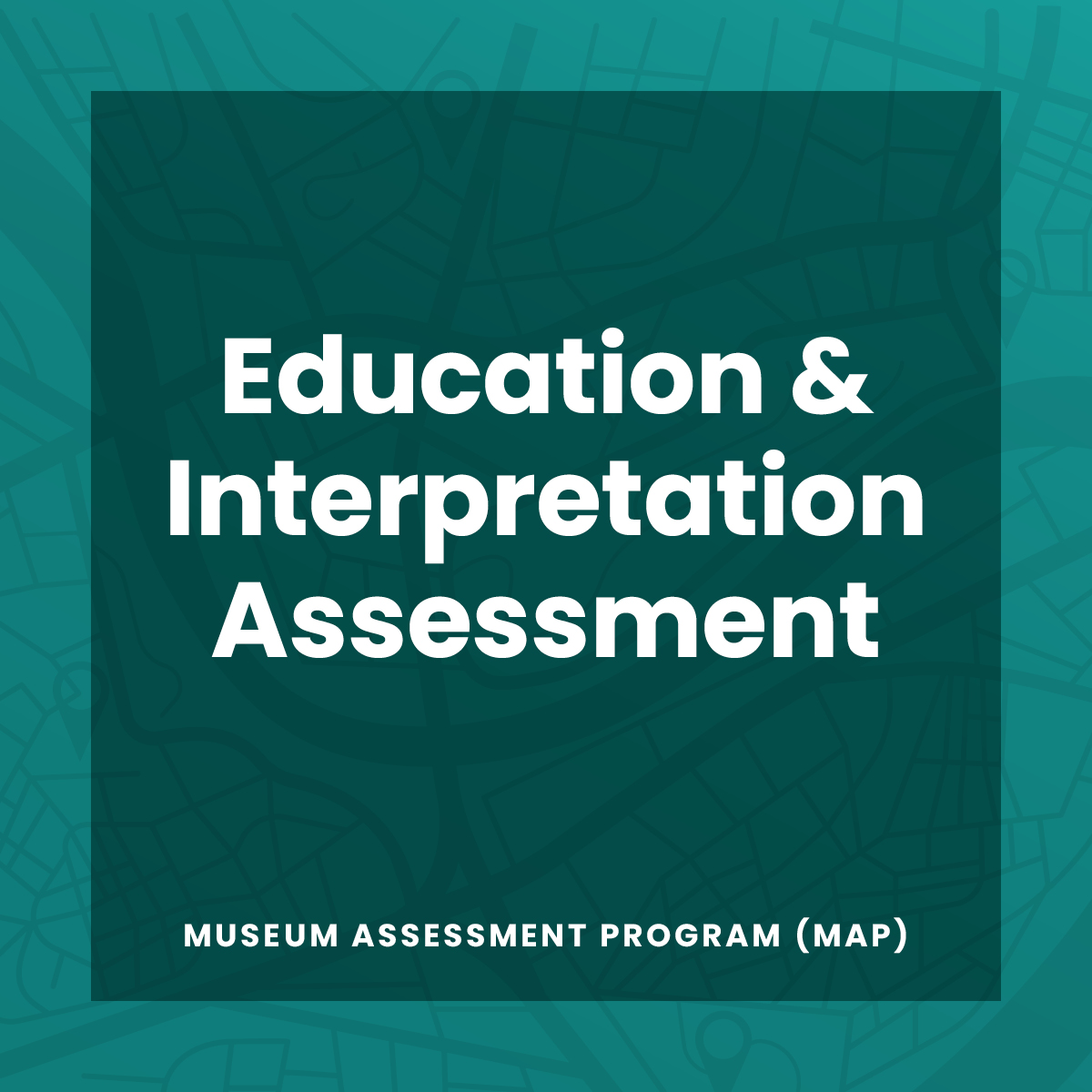 Education & Interpretation Assessment