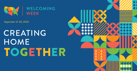 A graphic reading "Welcoming Week: September 12-20 / Creating Home Together."