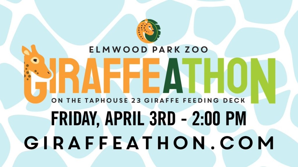 A graphic reading "Elmwood Park Zoo Giraffeathon on the Taphouse 23 Giraffe Feeding Deck, Friday, April 3rd - 2:00 PM, Giraffeathon.com"